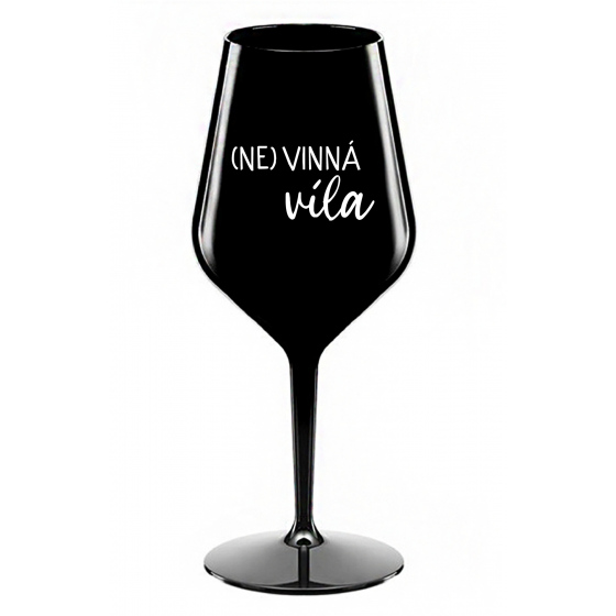 (NE)VINNÁ VÍLA - černá nerozbitná sklenice na víno 470 ml