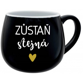 ZŮSTAŇ STEJNÁ - černý keramický hrníček 300 ml