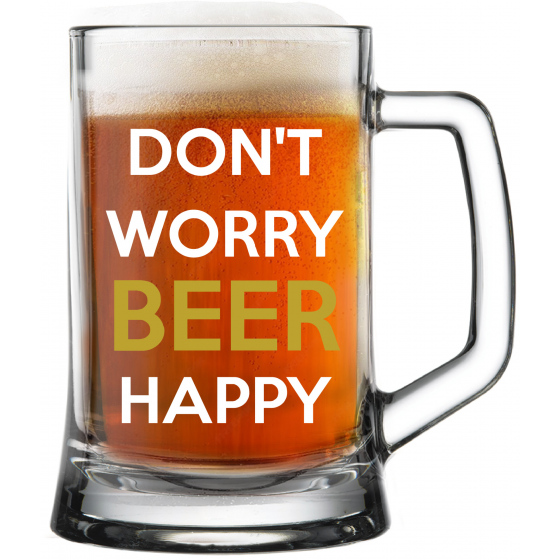 DON'T WORRY BEER HAPPY - čírá pivní sklenice 0,5 l