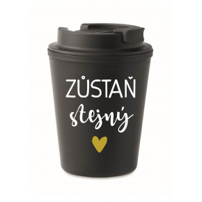 ZŮSTAŇ STEJNÝ - černý termohrnek 300 ml