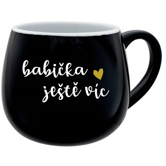 BABIČKA JEŠTĚ VÍC - černý keramický hrníček 300 ml